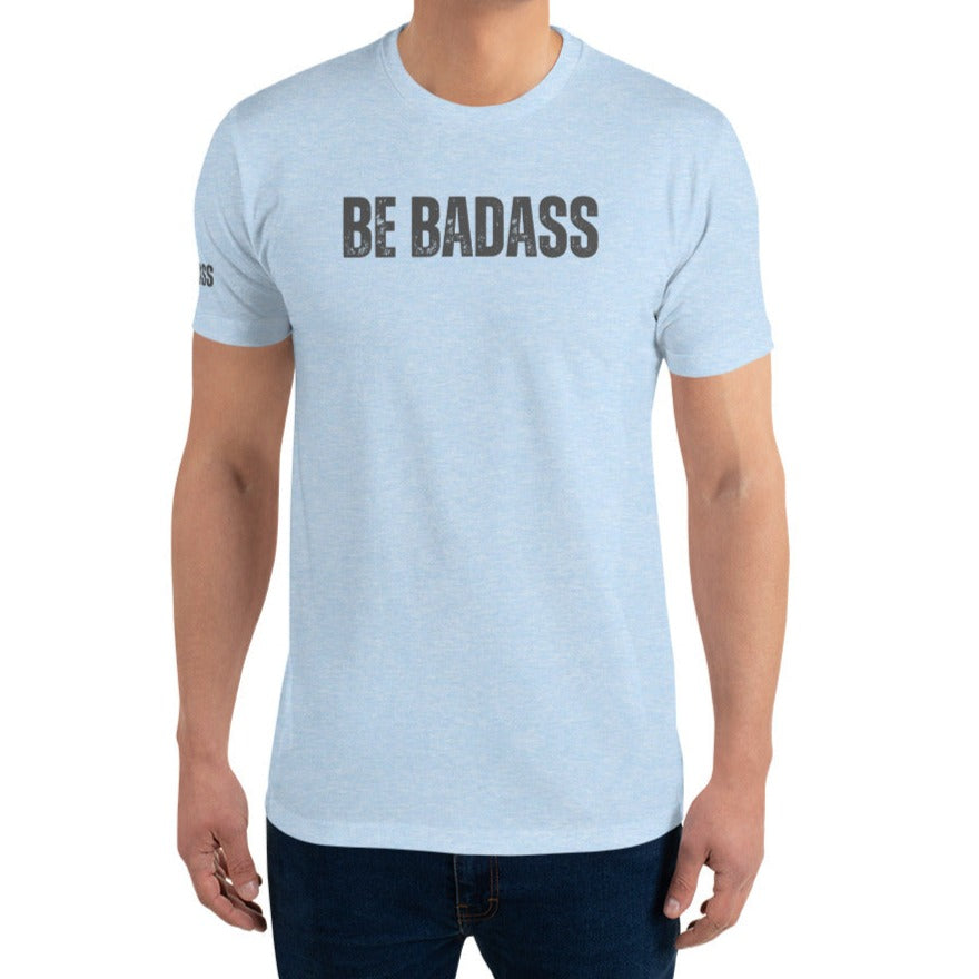Be Badass Fitted Shirt