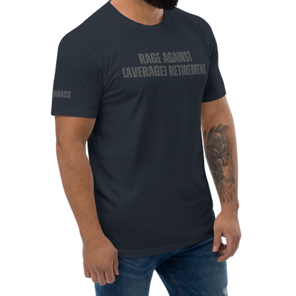 Rage Against (Average) Retirement Fitted Shirt